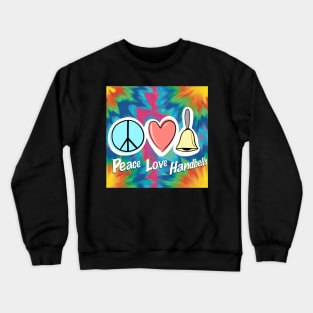 Tie-Dye Peace Love Handbells Crewneck Sweatshirt